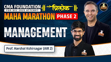 CMA FOUNDATION | MANAGEMENT | TRILOK MAHA MARATHON | DEC 25 & JUN 26| PROF. HARSHAL KSHIRSAGAR