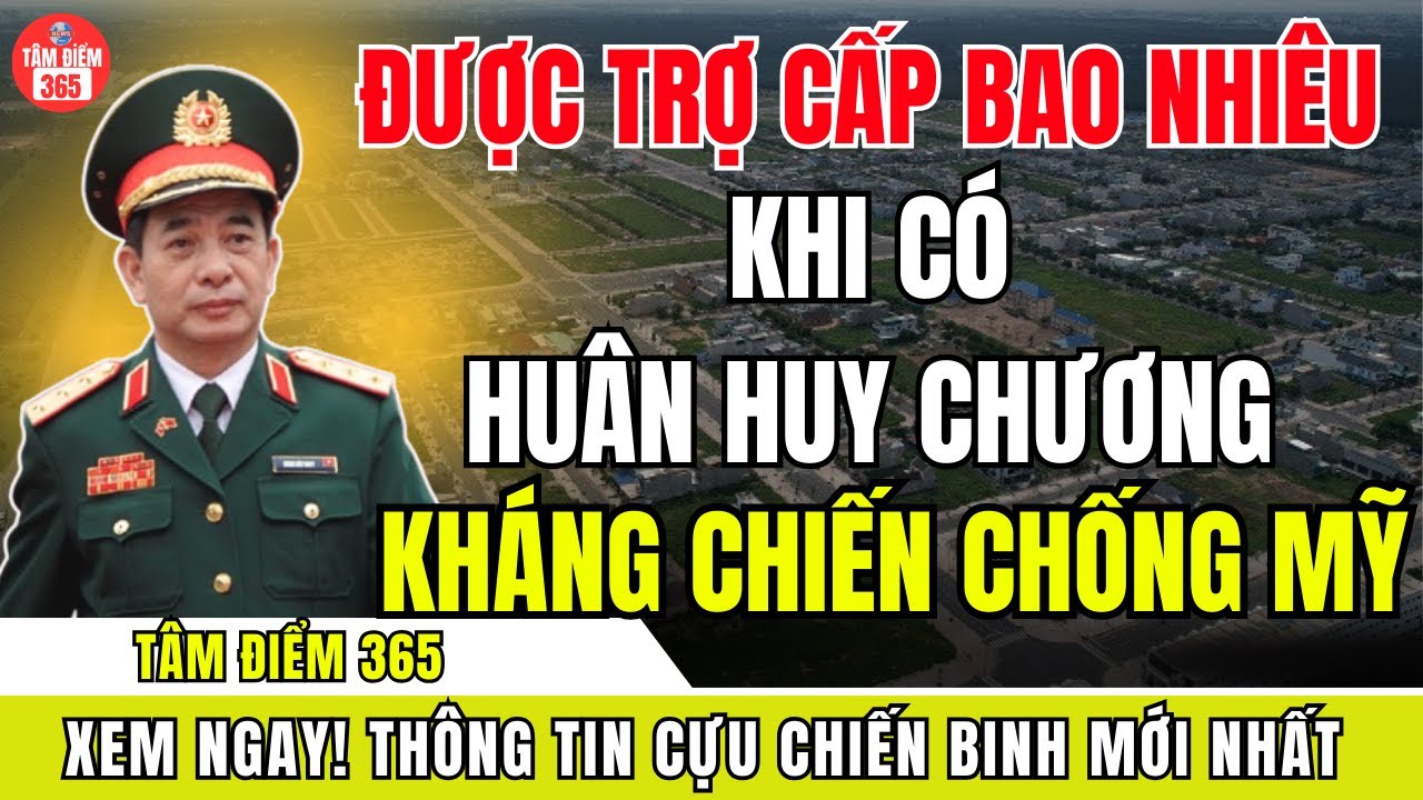 Có Huân, Huy Chương Kháng Chiến Chống Mỹ: Nhiều Bác Vẫn Đang BỎ LỠ Một Khoản Trợ Cấp Rất Quan Trọng