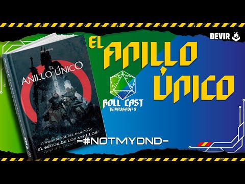 El Anillo Único 2e - #NotMyDND - Roll Cast Ep.203