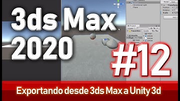 12.- Exportando a Unity 3d - Iniciando con 3dsMax