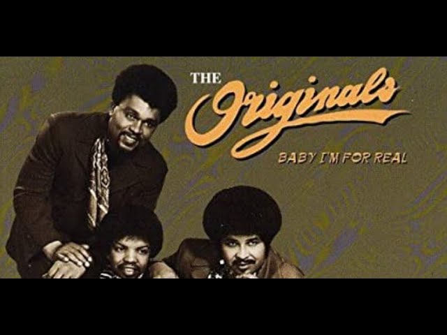 The Originals - Baby, Im for Real