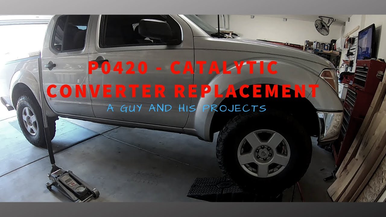 Nissan Frontier Catalytic Converter Bank 1 P0420 Replacement - YouTube