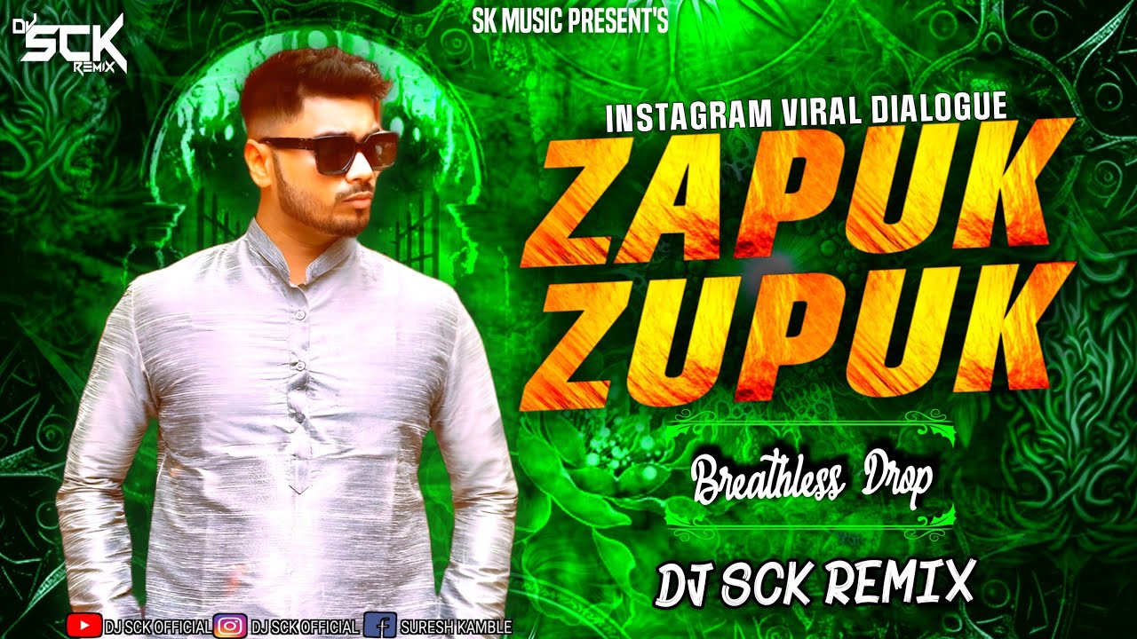 Zapuk zupuk dj song  zapak zapak reel  circuit mix  viral song  breathless mix  Dj Sck Remix