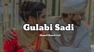 Gulabi Sadi [SLOWED REVERB] Lo-fi song #slowedandreverb #lofimusic Resimi