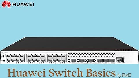Huawei Switch Basics | Step-by-Step Guide for Beginners | Huawei Networking | Huawei Basics