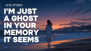2024 New Suno AI Song : I'm just a ghost in your memory it seems(acoustic )