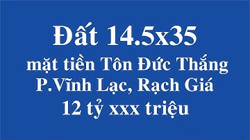 Đất 14.5x35 mặt tiền Tôn Đức Thắng, P.Vĩnh Lạc, Rạch Giá (74)