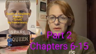 SPARE by Prince Harry Review by Queen of Kingsbury Pt 2 Chapters 6-15
