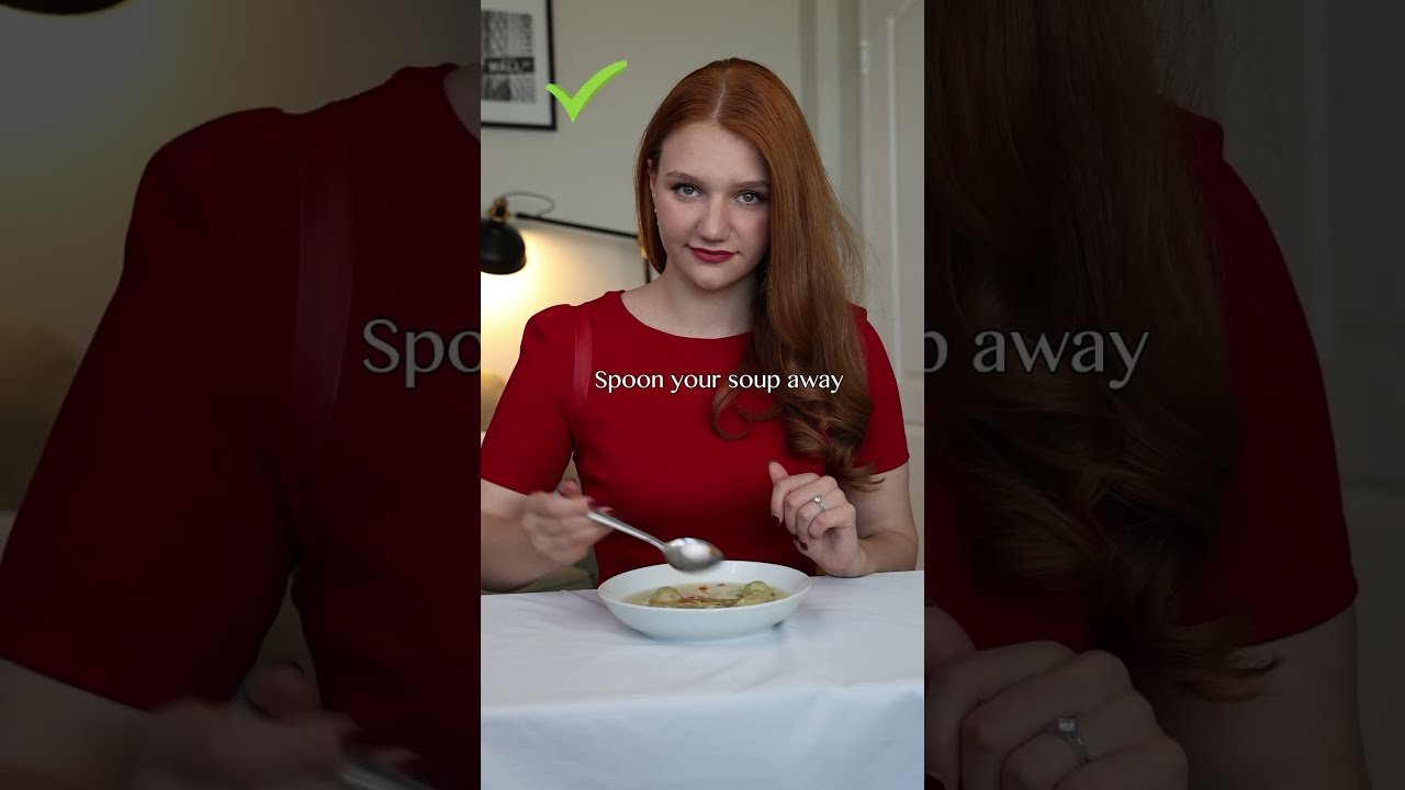 Elegant Way To Eat Soup Dining Etiquette
