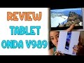 TABLET Onda V989 | Review completo