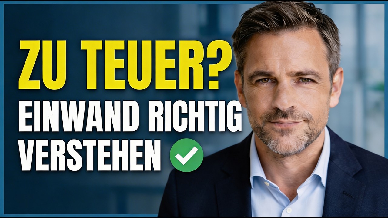 Einwandbehandlung im Vertrieb: „Zu teuer“