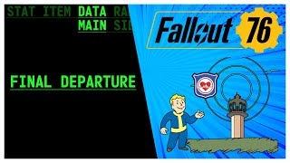 FO76 Main Story Guide: Final Departure