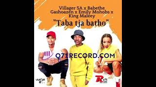 Villager Sa  Ba Bethe Gashoazen Feat Emily Mohobs  King Maleey  Taba Tja Batho