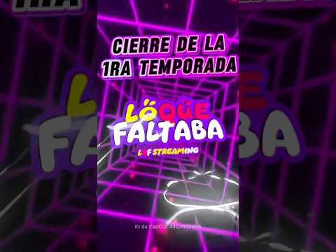 Se viene el Cierre de la primera Temporada de “Lo que nos Faltaba”