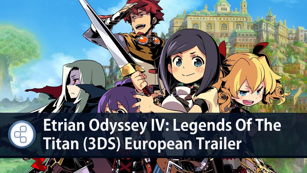 Etrian Odyssey IV: Legends Of The Titan (3DS) European Trailer - YouTube