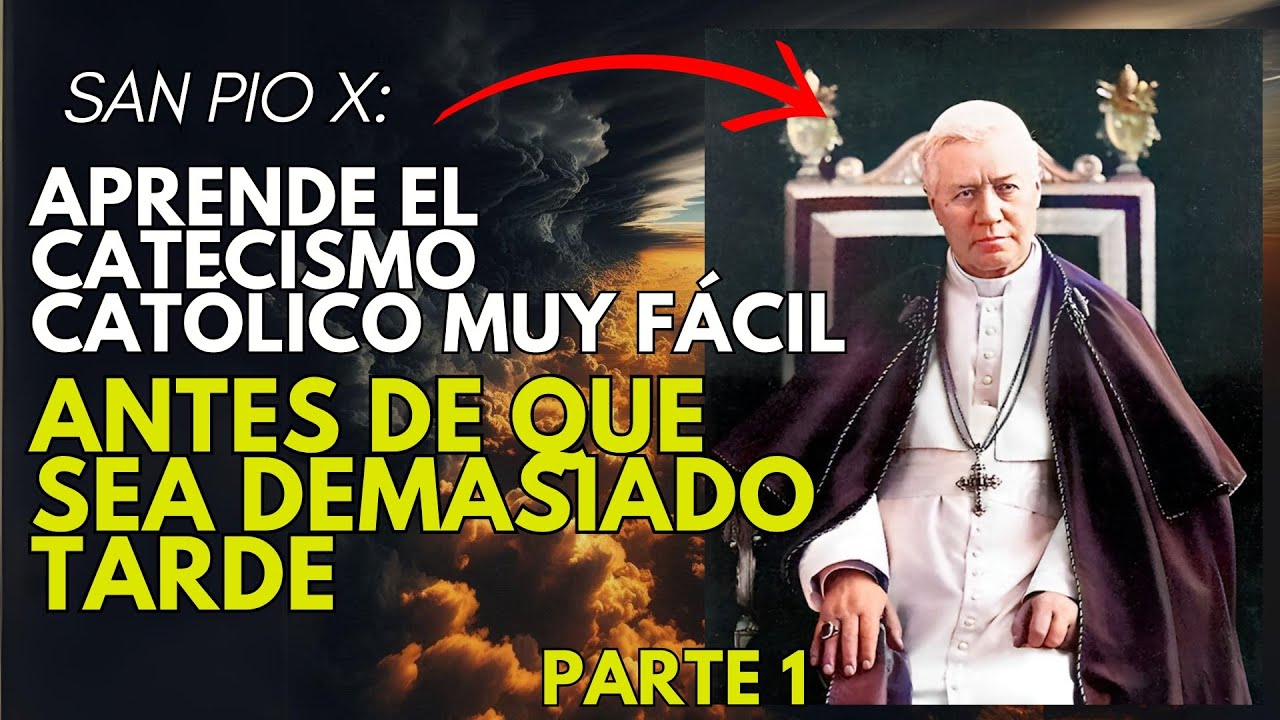 URGENTE - Aprende el catecismo católico antes de que sea demasiado tarde - parte 1