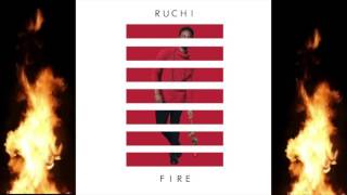Ruchi - FIRE (Audio)