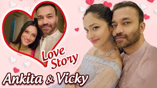 Ankita Lokhande & Vicky Jain LOVE STORY | First Meet, Marriage Proposal & Controversy