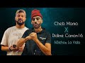 Didine Canon 16 X Cheb Momo X DJ Abed N3ichou La Vida D H Version Didinecanon16 Officiel Didine Canon 16 X Cheb Momo X DJ Abed N3ichou La Vida D H Version Didinecanon16 Officiel