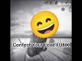 Confest Your Love FUNK 💀🍷🗿😎