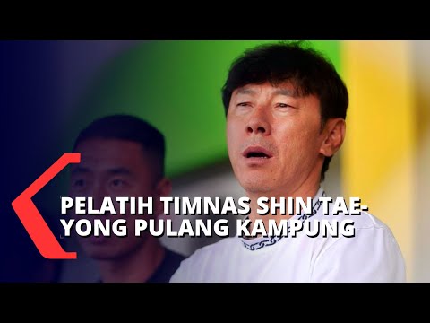 Pelatih Timnas Indonesia Shin Tae-yong akan Pulang Kampung ke Korea Selatan