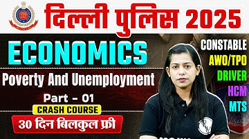 Delhi Police Economics Classes 2025 | Poverty And Unemployment | Delhi Police Economics By Krati Mam