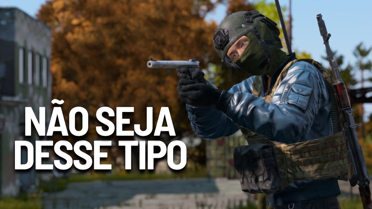 NÃO SEJA ESSE TIPO DE JOGADOR - DayZ