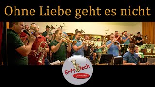 OHNE LIEBE GEHT ES NICHT (mit Gesang) | Erftblech - Das Original