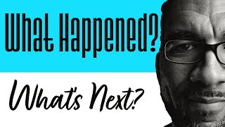 What Happened? Whats Next? Kyle Spears