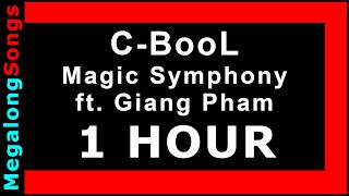 C-BooL - Magic Symphony ft. Giang Pham 🔴 [1 HOUR LOOP] ✔️