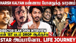 Dhanush Sir🤩என் மேல வச்ச நம்பிக்கை❤️அதனால அந்த படம்.. Director Elan Open Interview I STAR I Kavin