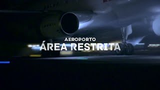 AEROPORTO - ÁREA RESTRITA - EPISÓDIO 1 - COMPLETO HD