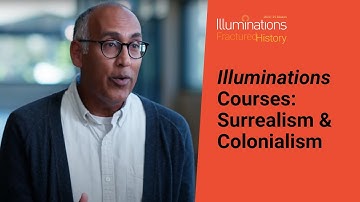 Illuminations Courses: Surrealism & Colonialism