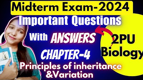 2PU BIOLOGY 👉🏻CHAPTER-4 😍 Midterm Exam-2024🔥IMPORTANT QUESTIONS with ANSWERS   @biostudymadeeasy​