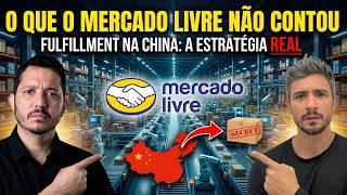 O que o Mercado Livre não contou sobre o Fulfillment na China: A Estratégia Real