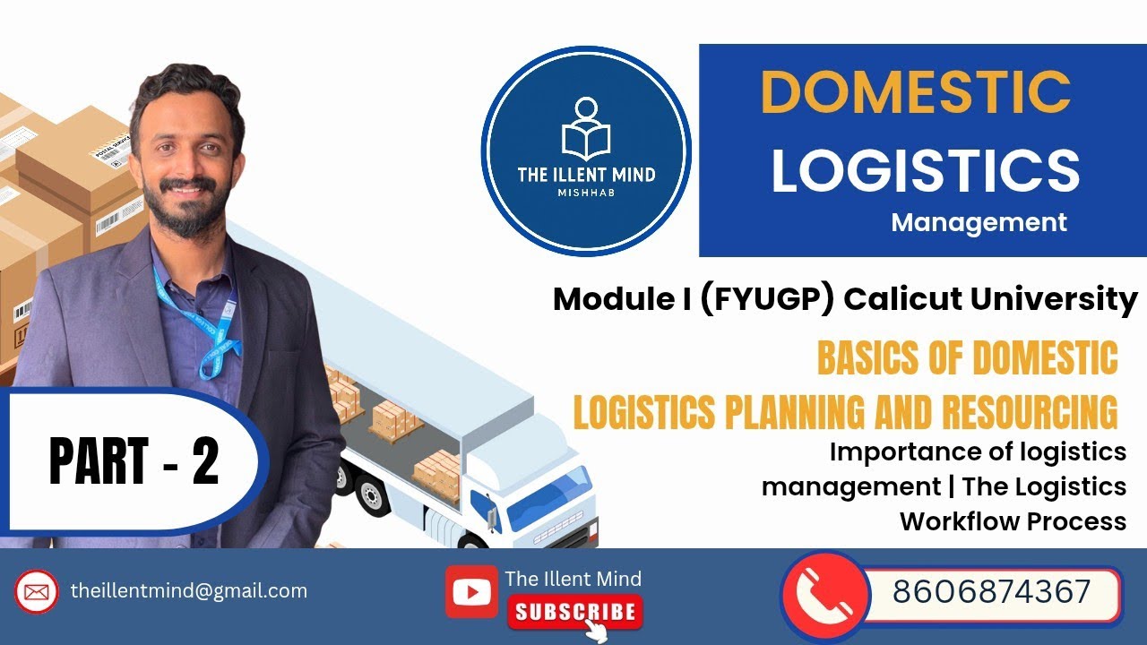 Domestic Logistics Management |Module 1(Part 2) | Importance & Workflow | FYUGP BBA| Malayalam Notes