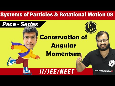 Rotational Motion 08 | Conservation of Angular Momentum | 11 | IIT JEE | NEET I