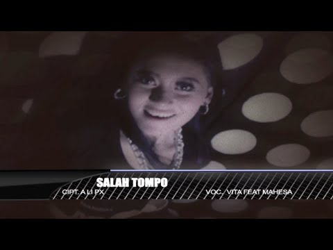 Lirik Lagu Vita Alvia Salah Tompo Feat Mahesa