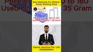 Raw Materials For mineral Water Bottling Plant || Mineral Water Business || Vpack Machine Pvt. Ltd.