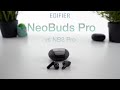 Edifier NeoBuds Pro Earbuds In-Depth Review (vs NB2 Pro)