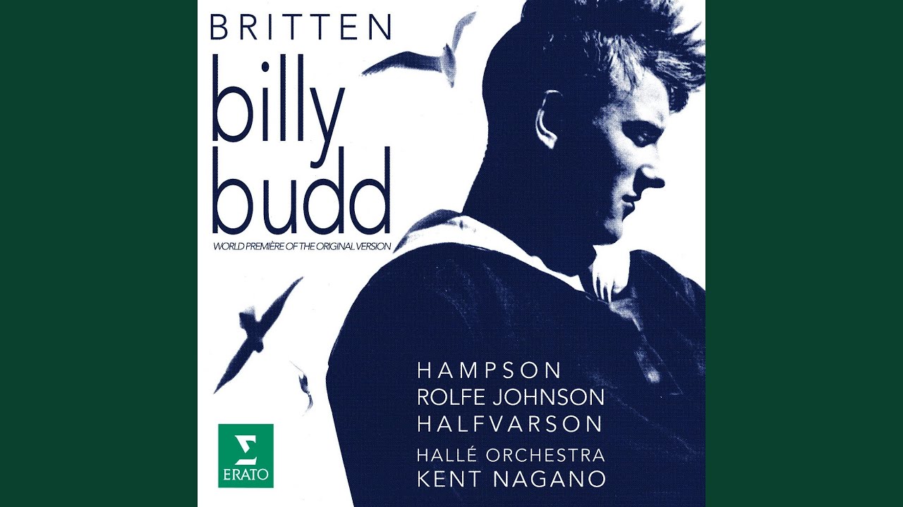 Mira Billy Budd, Op. 50, Act 3: Interlude - "Claggart, John Claggart, Beware!" (Vere) en YouTube Mira Billy Budd, Op. 50, Act 3: Interlude - "Claggart, John Claggart, Beware!" (Vere) en YouTube