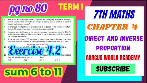 7th std Maths/(Chapter 4) Direct and Inverse proportion/Exercise 4.2(Sum 6 to11)/pg no 80/Term 1