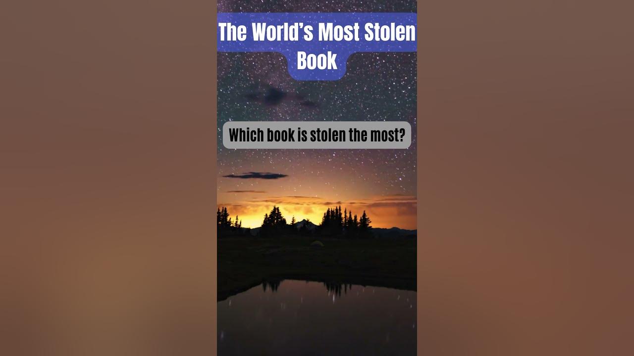 the-most-stolen-book-in-the-world-facts-bibliophilelife