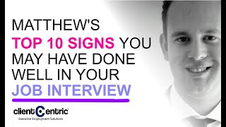 TOP 10 SIGNS You May Have Done Well In Your Job Interview