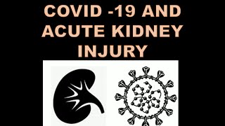 COVID-19 and AKI Acute Kidney Injury And Covid 19