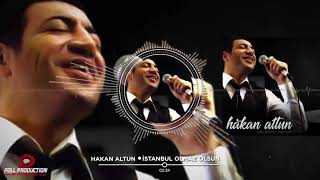 Hakan Altun İstanbul Olmaz Olsun 