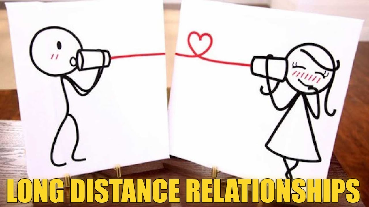 LONG DISTANCE RELATIONSHIPS