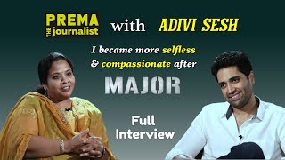 Adivi sesh | Prema the Journalist #60 | Full Interview