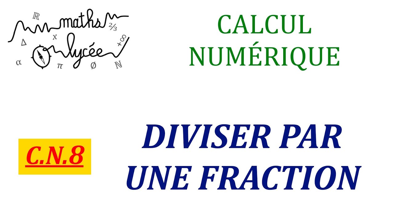 Diviser par une fraction (C.N 8) YouTube — free download