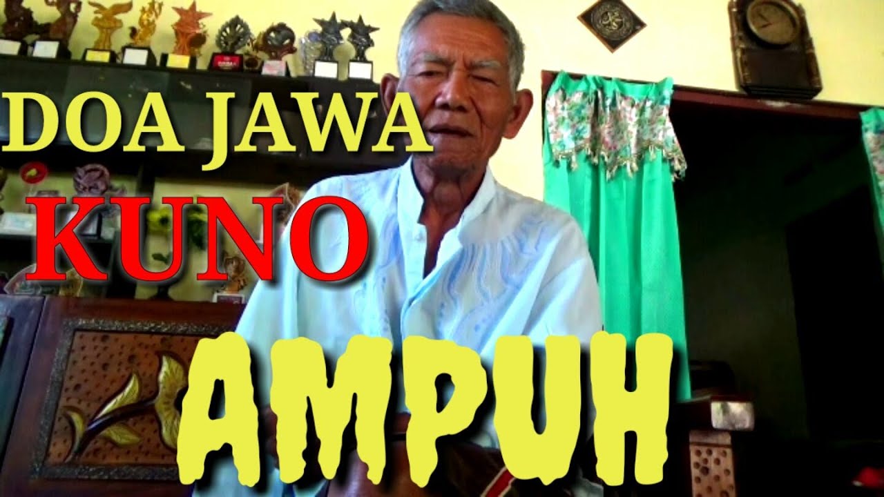 Doa jawa kuno ampuh Doa jawa kuno ampuh